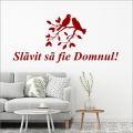 Sticker perete cu pasari, Slavit sa fie Domnul!